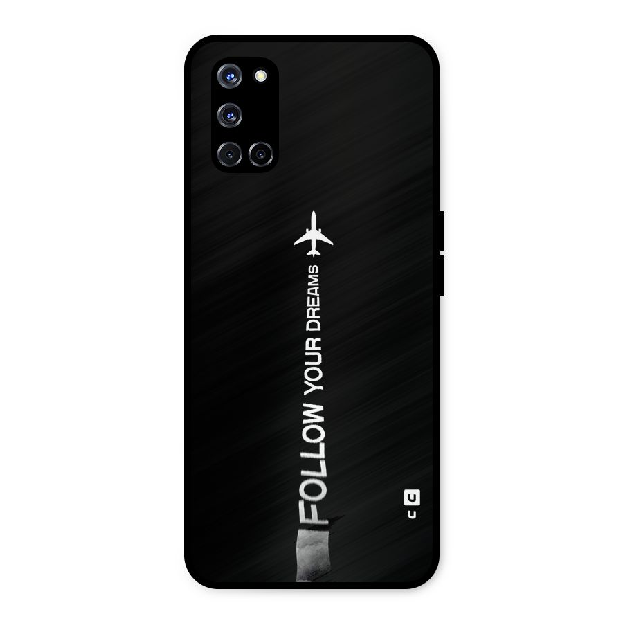 Follow Your Dream Metal Back Case for Oppo A52