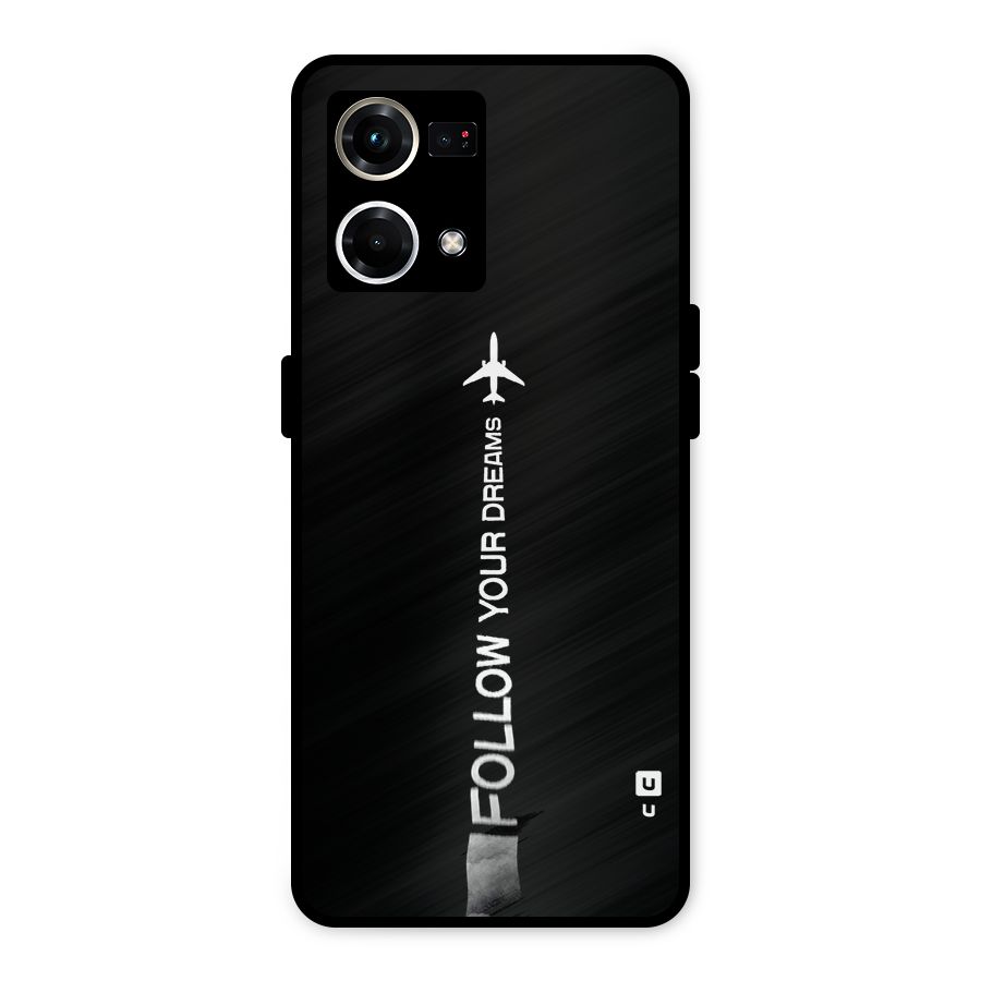 Follow Your Dream Metal Back Case for Oppo F21s Pro 4G