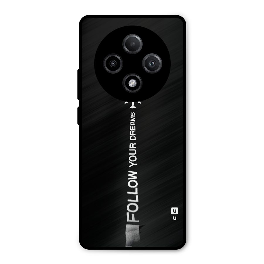 Follow Your Dream Metal Back Case for Oppo F27 Pro Plus