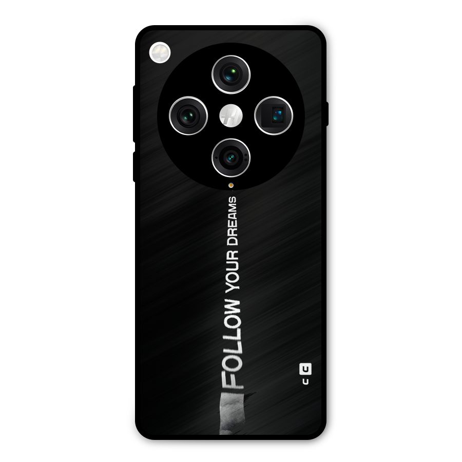 Follow Your Dream Metal Back Case for Oppo Find X8 Pro