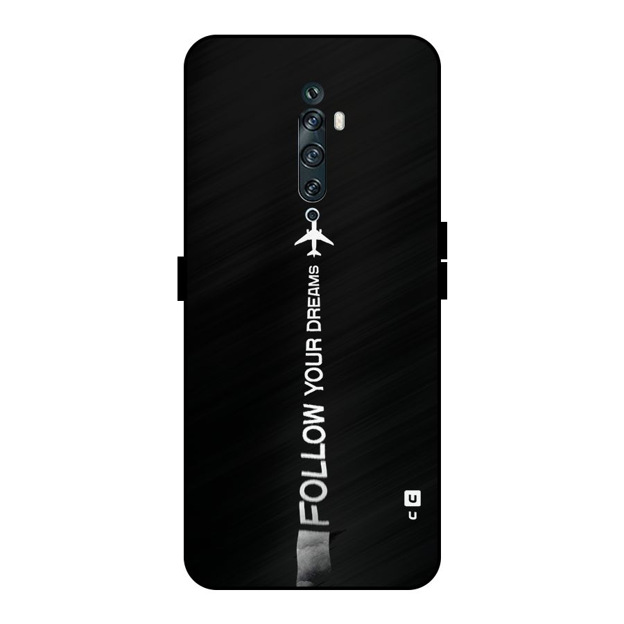 Follow Your Dream Metal Back Case for Oppo Reno2 Z