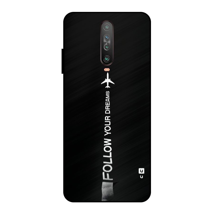 Follow Your Dream Metal Back Case for Poco X2