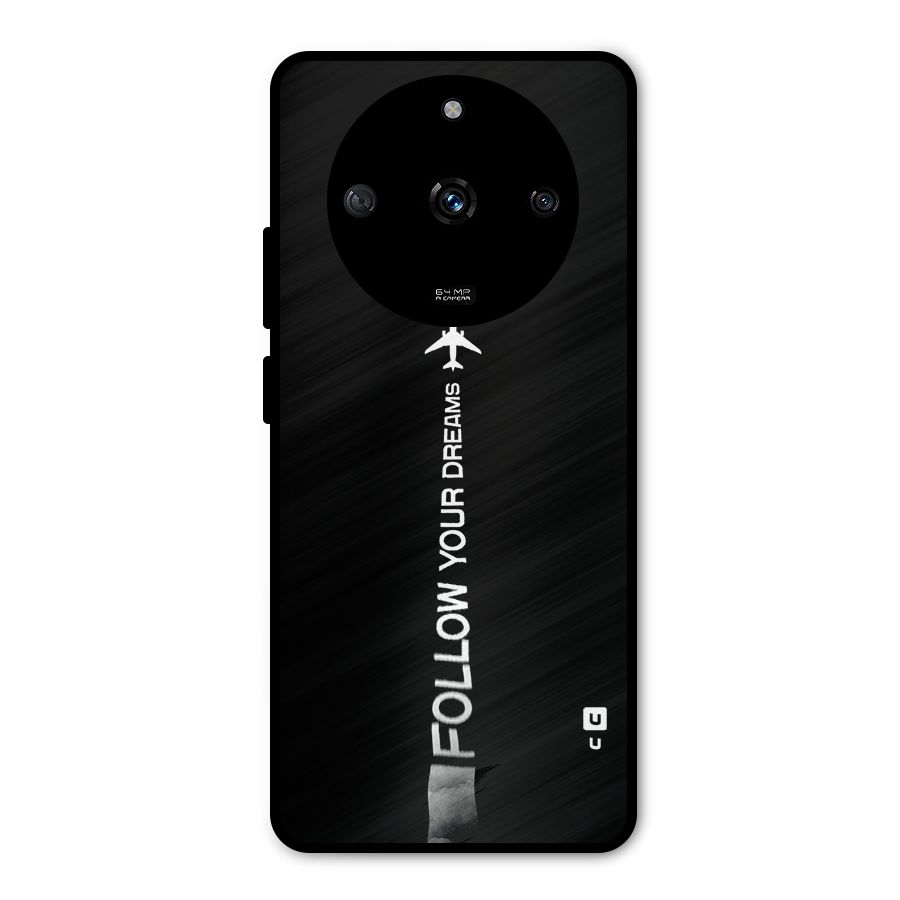 Follow Your Dream Metal Back Case for Realme Narzo 60 5G