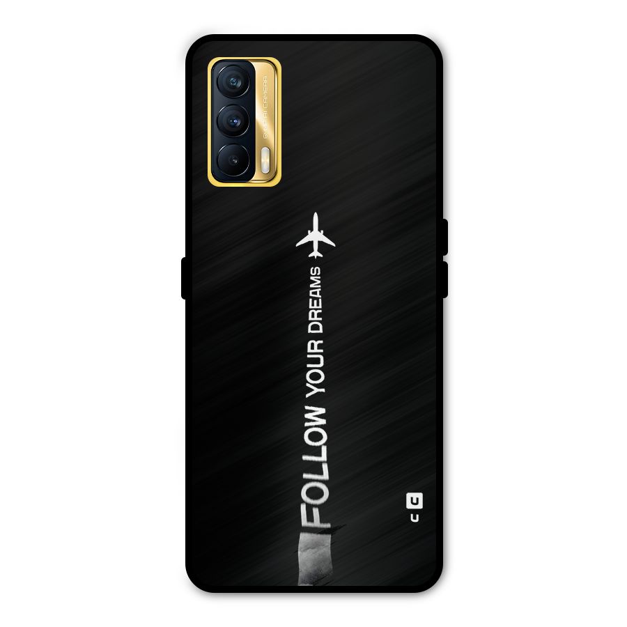 Follow Your Dream Metal Back Case for Realme X7