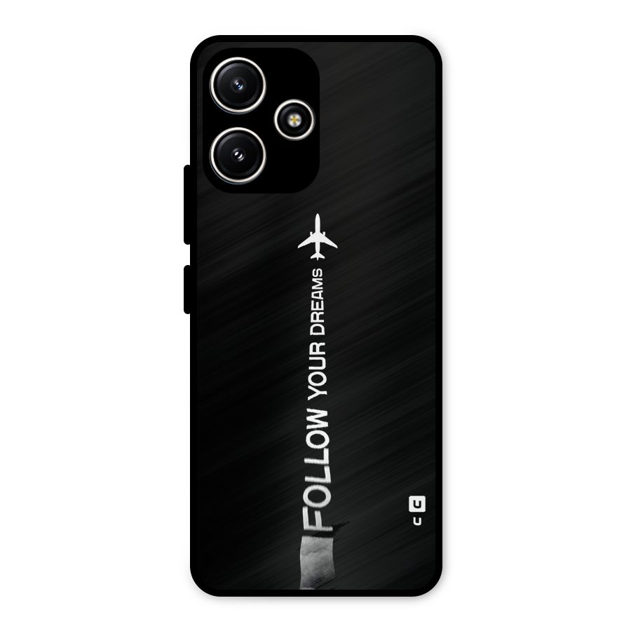 Follow Your Dream Metal Back Case for Redmi 12 5G