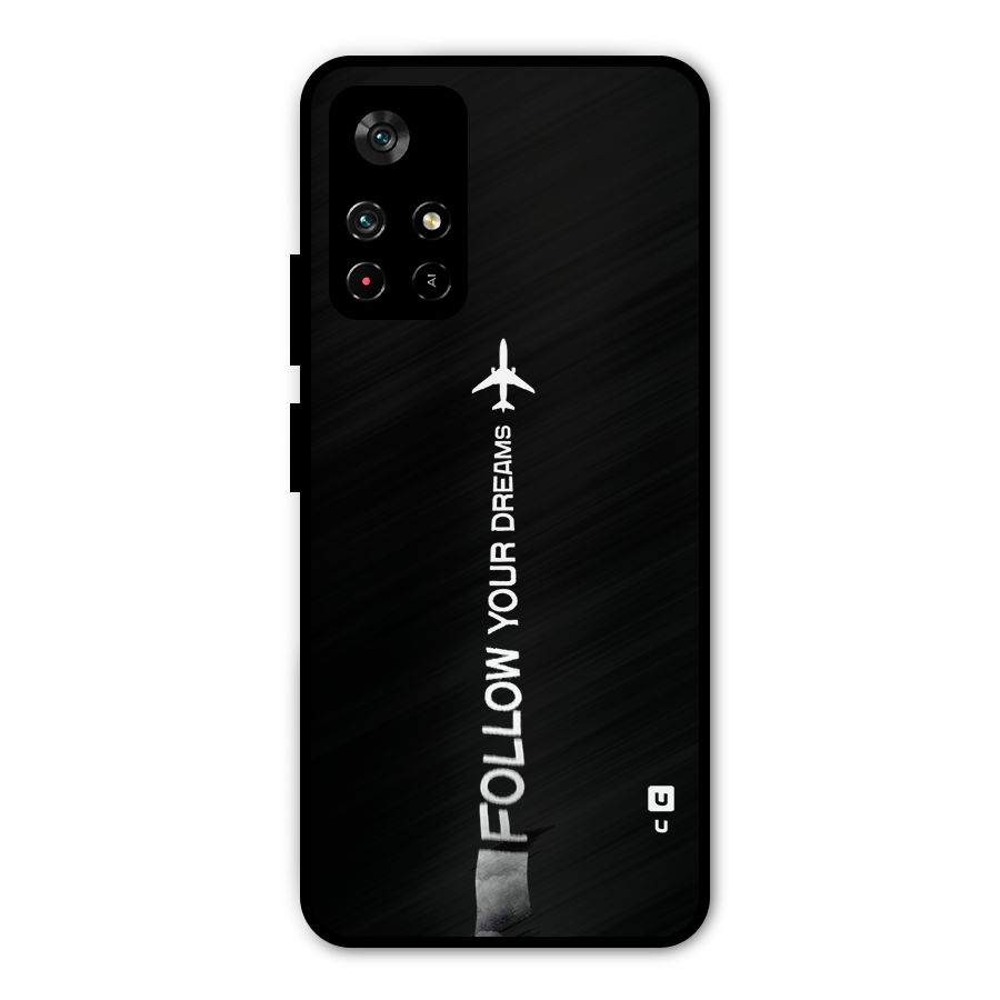 Follow Your Dream Metal Back Case for Redmi Note 11T 5G