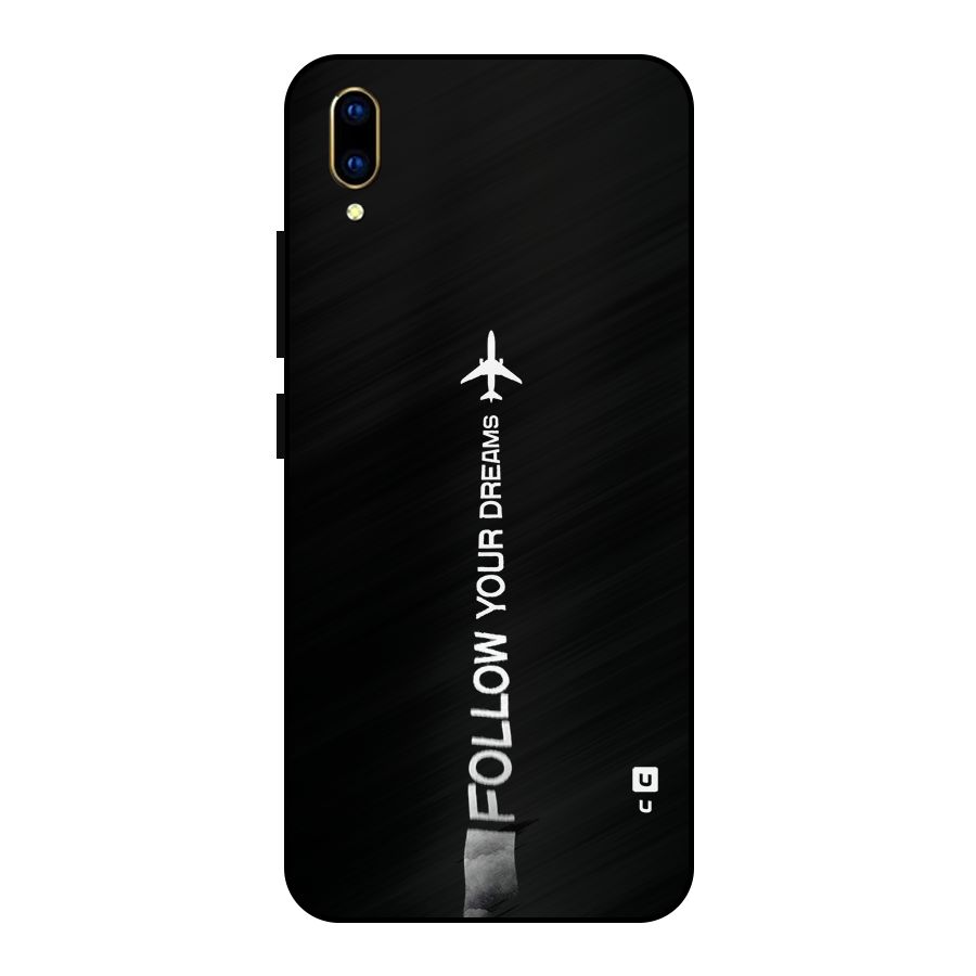 Follow Your Dream Metal Back Case for Vivo V11 Pro