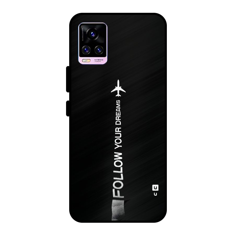 Follow Your Dream Metal Back Case for Vivo V20 Pro