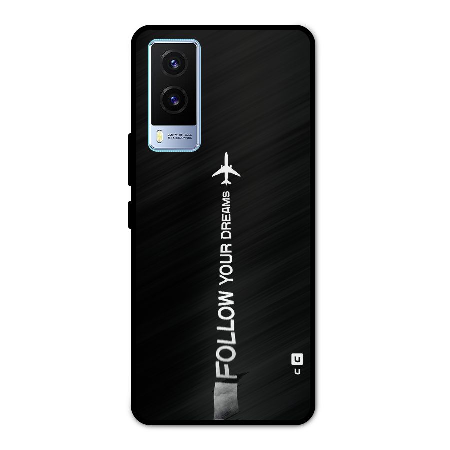 Follow Your Dream Metal Back Case for Vivo V21e 5G