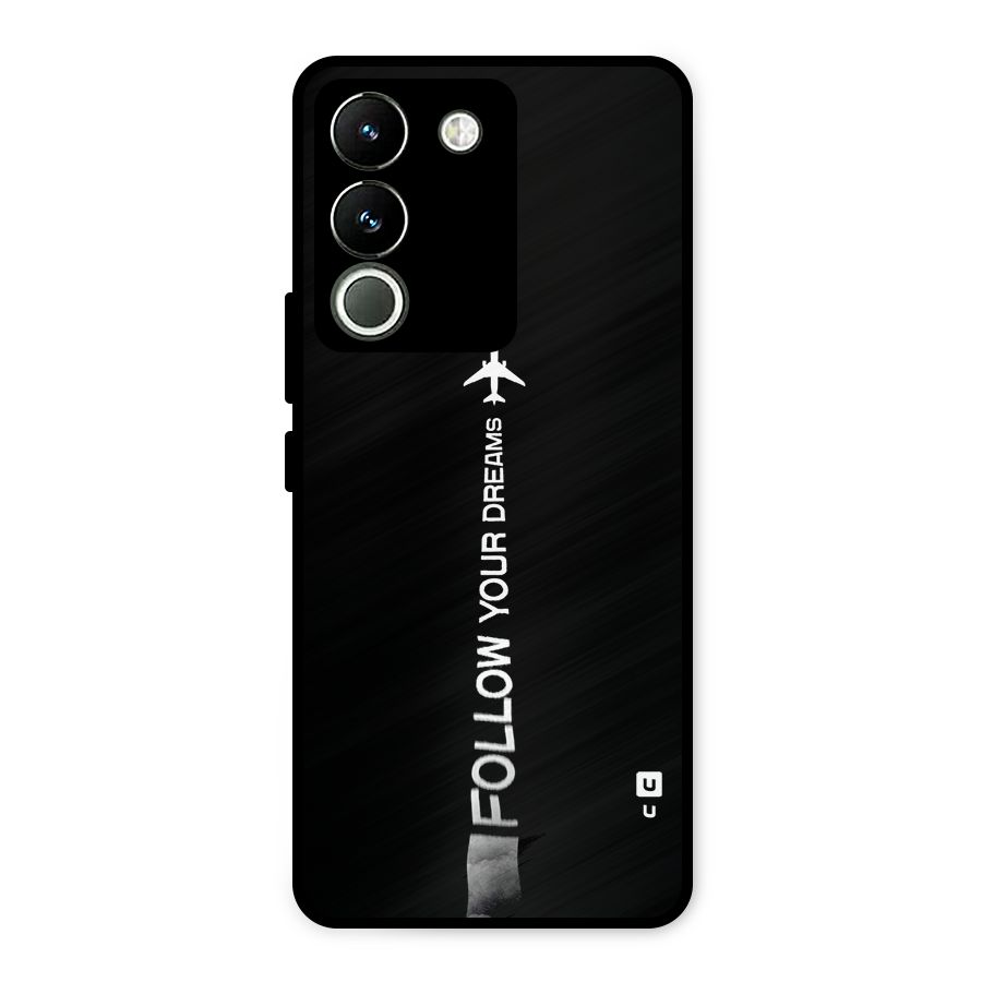 Follow Your Dream Metal Back Case for Vivo Y200