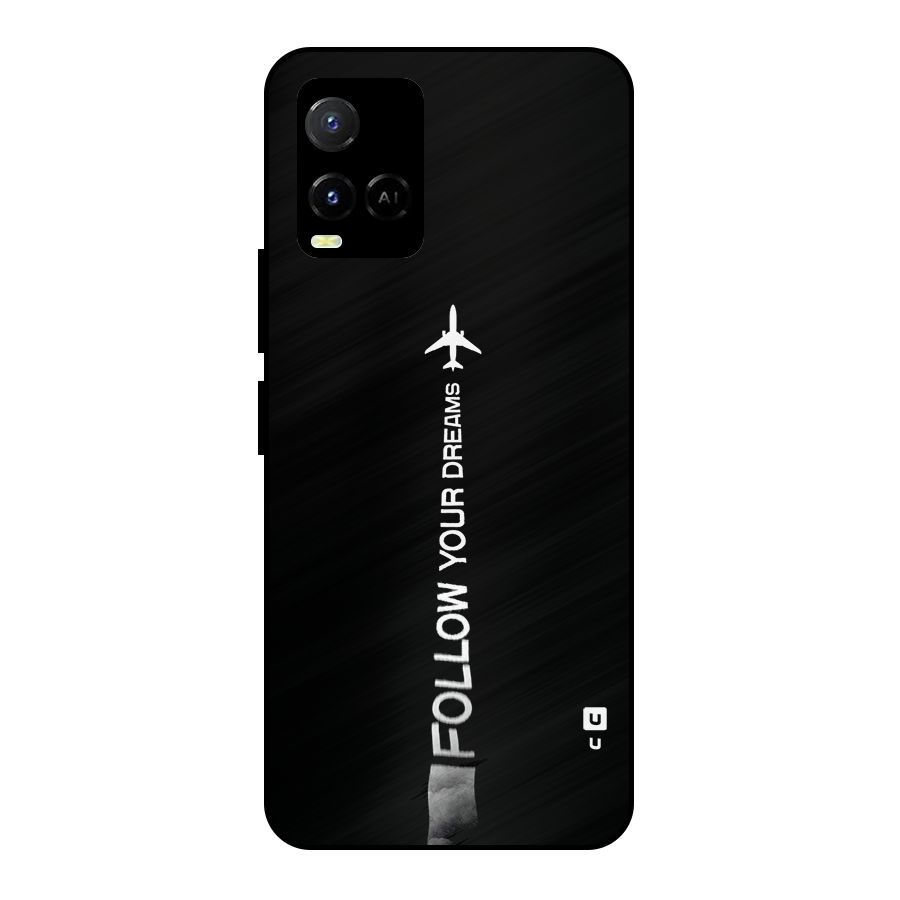 Follow Your Dream Metal Back Case for Vivo Y33s