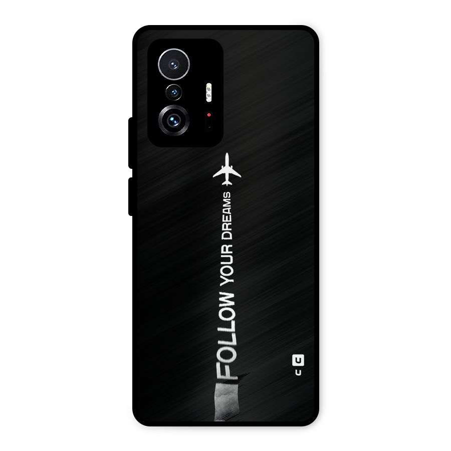 Follow Your Dream Metal Back Case for Xiaomi 11T Pro