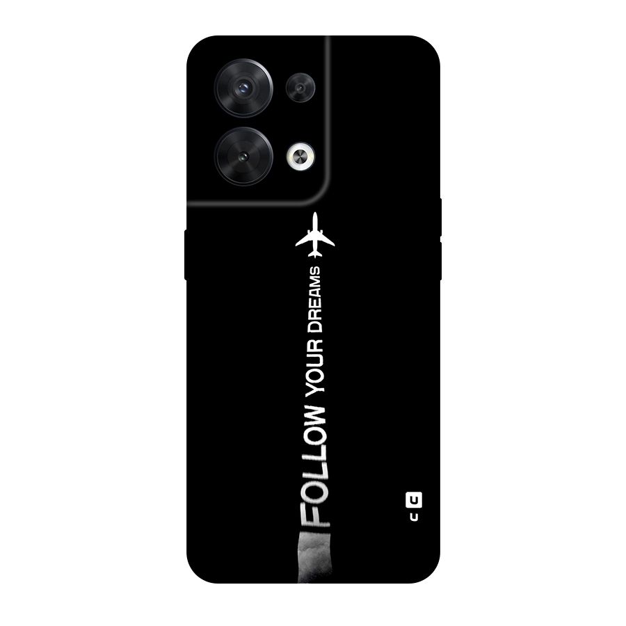 Follow Your Dream Original Polycarbonate Back Case for Oppo Reno8 5G