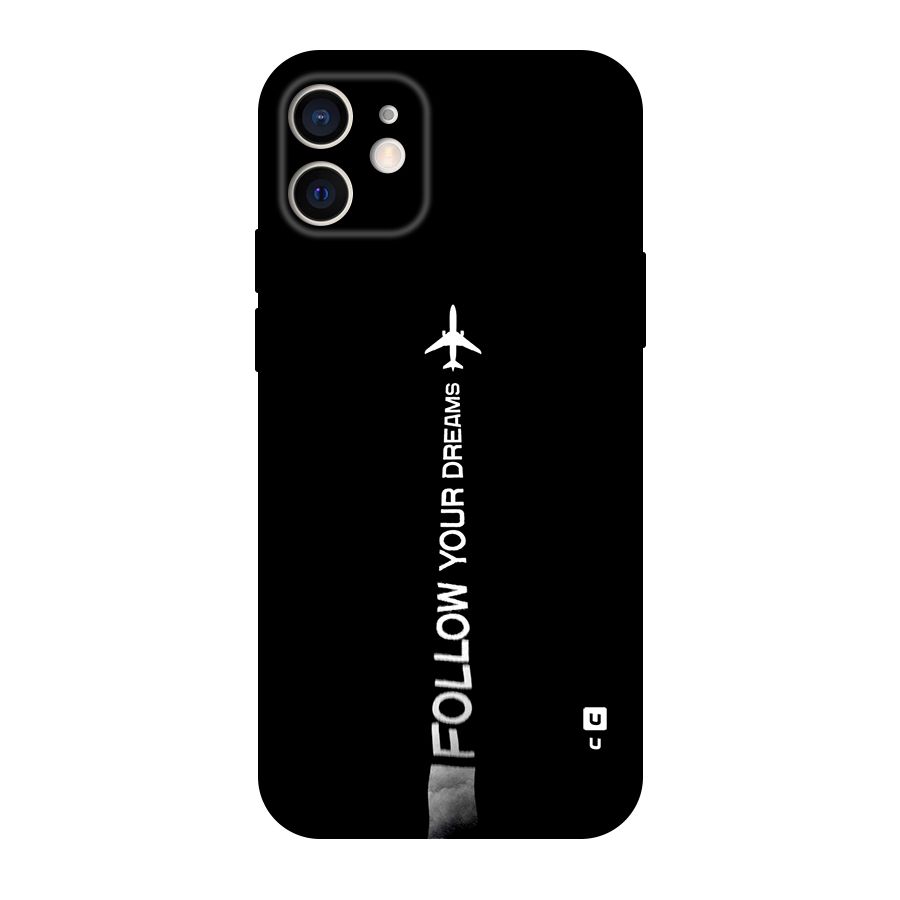 Follow Your Dream Original Polycarbonate Back Case for iPhone 12