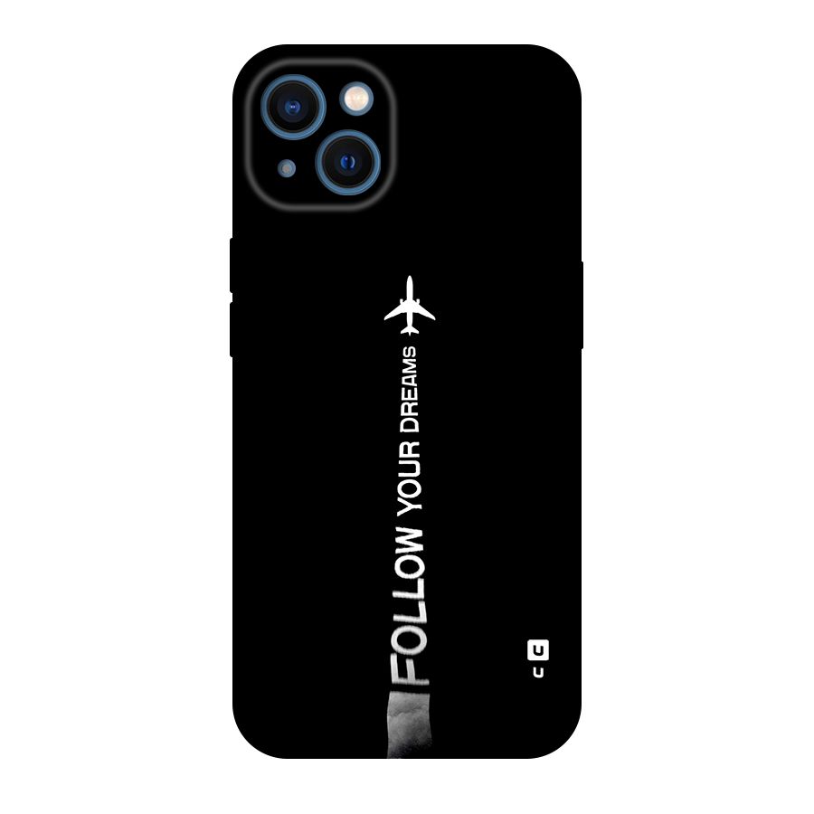 Follow Your Dream Original Polycarbonate Back Case for iPhone 13