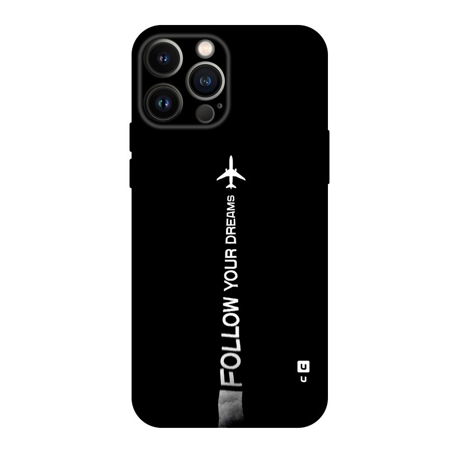 Follow Your Dream Original Polycarbonate Back Case for iPhone 13 Pro Max