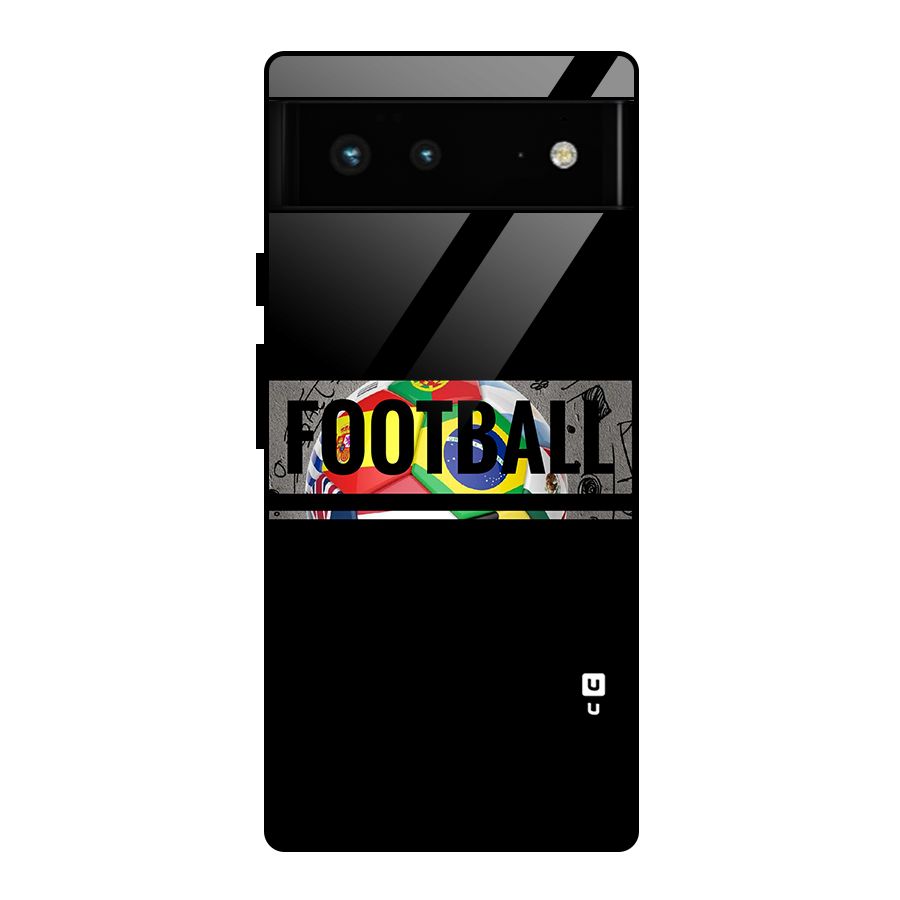 Football Typography Glass Back Case for Google Pixel 6