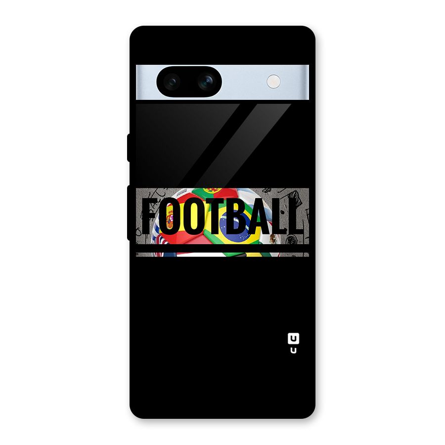 Football Typography Glass Back Case for Google Pixel 7a