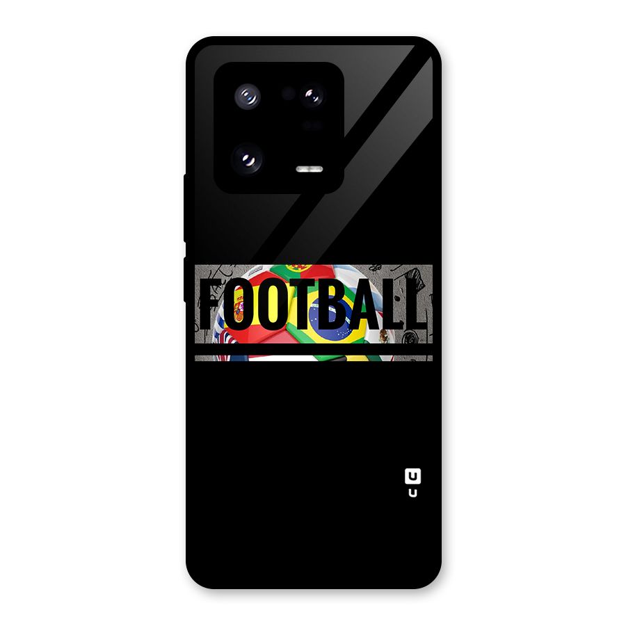 Football Typography Glass Back Case for Xiaomi 13 Pro