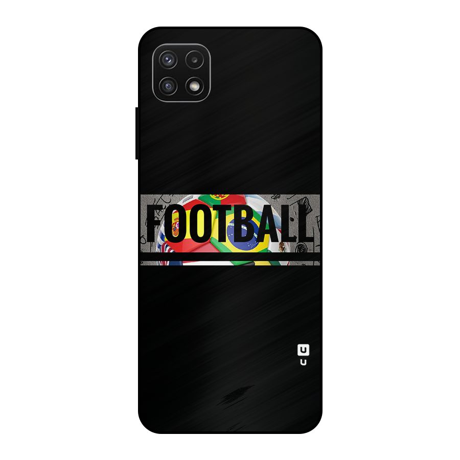 Football Typography Metal Back Case for Galaxy A22 5G