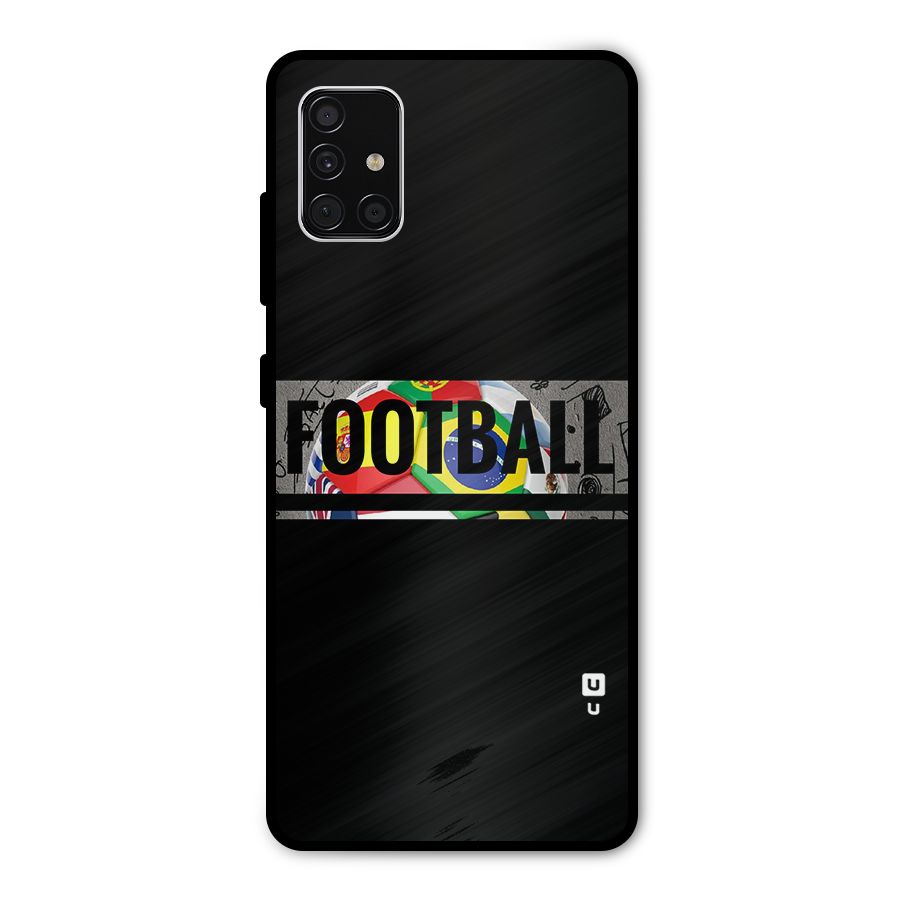 Football Typography Metal Back Case for Galaxy A51