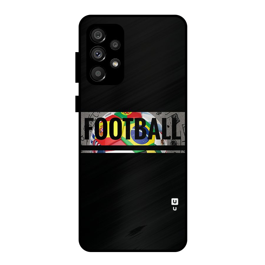 Football Typography Metal Back Case for Galaxy A73 5G