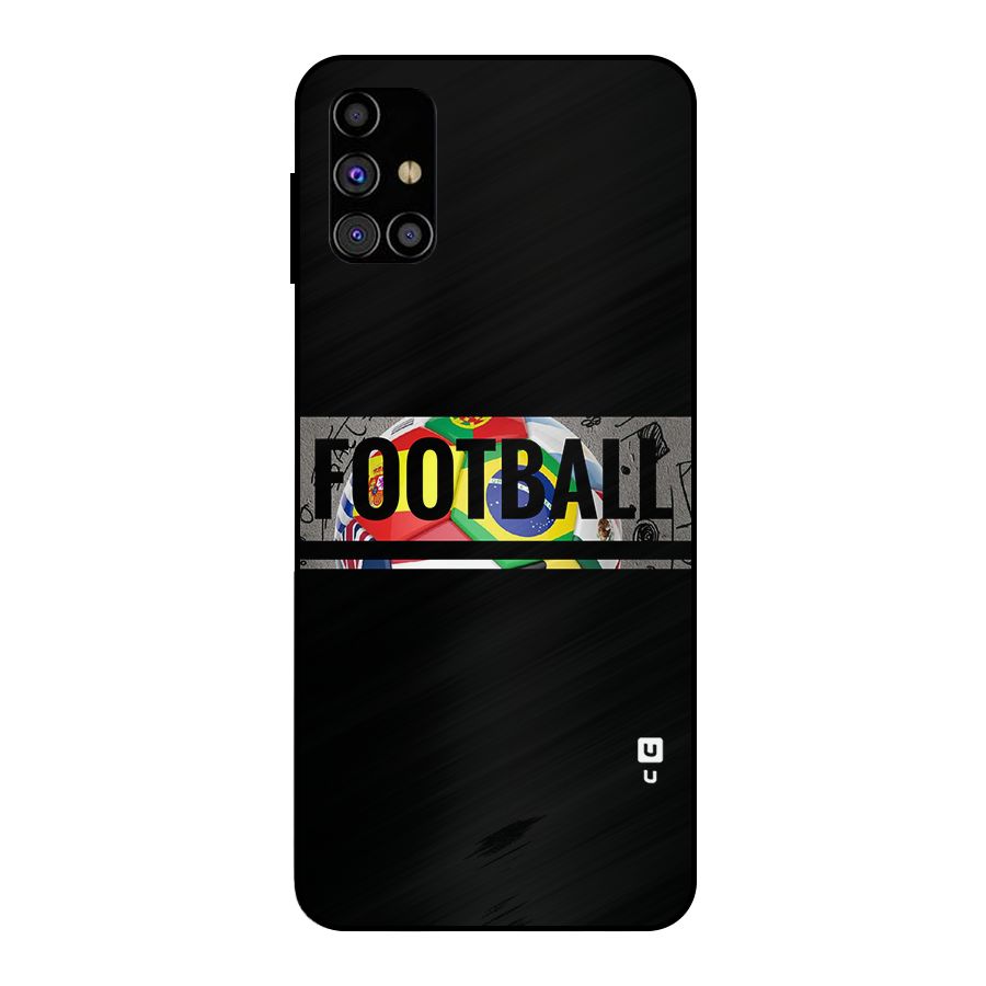 Football Typography Metal Back Case for Galaxy M31s