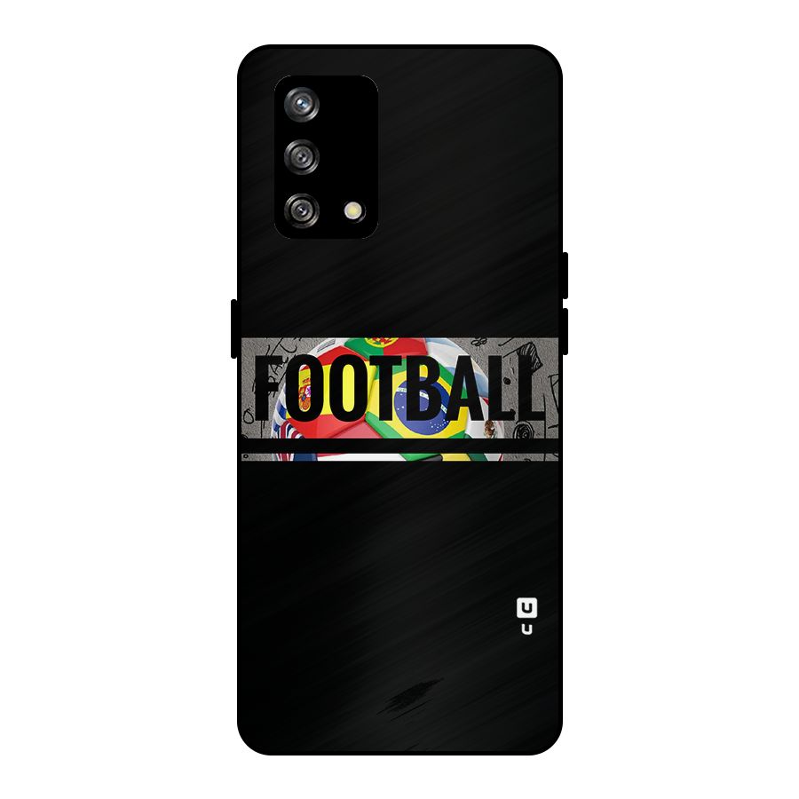 Football Typography Metal Back Case for Oppo F19