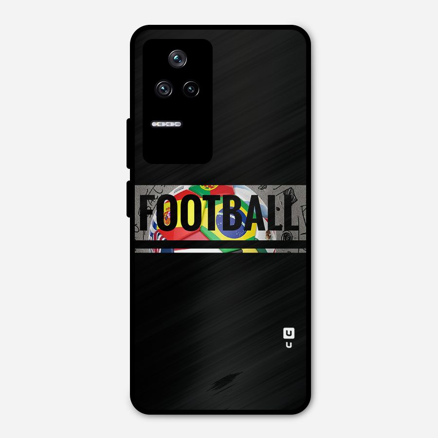 Football Typography Metal Back Case for Poco F4 5G