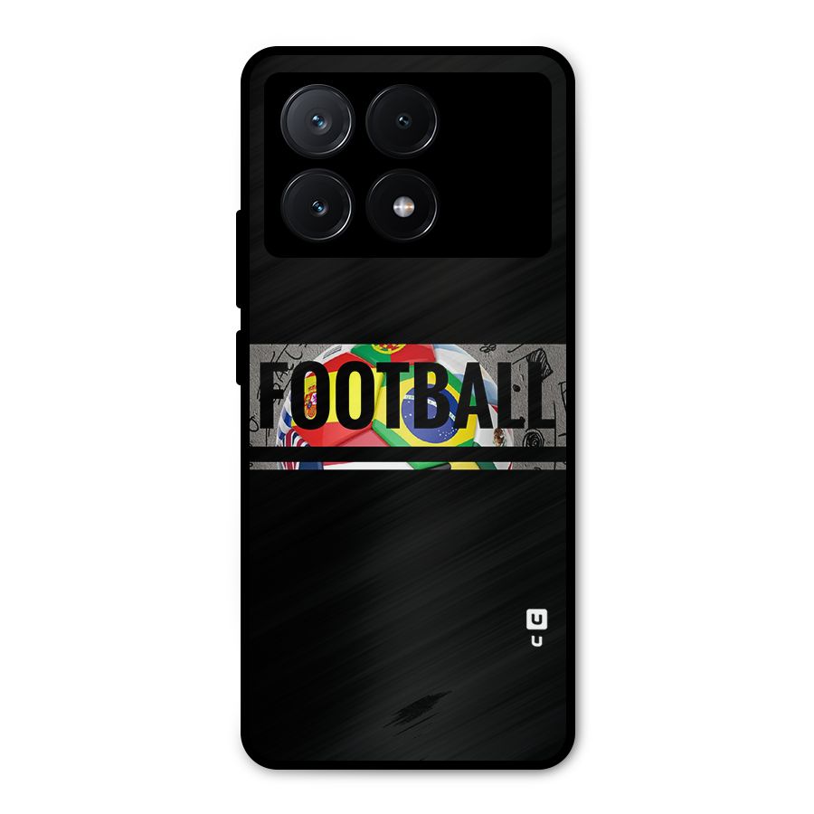 Football Typography Metal Back Case for Poco X6 Pro