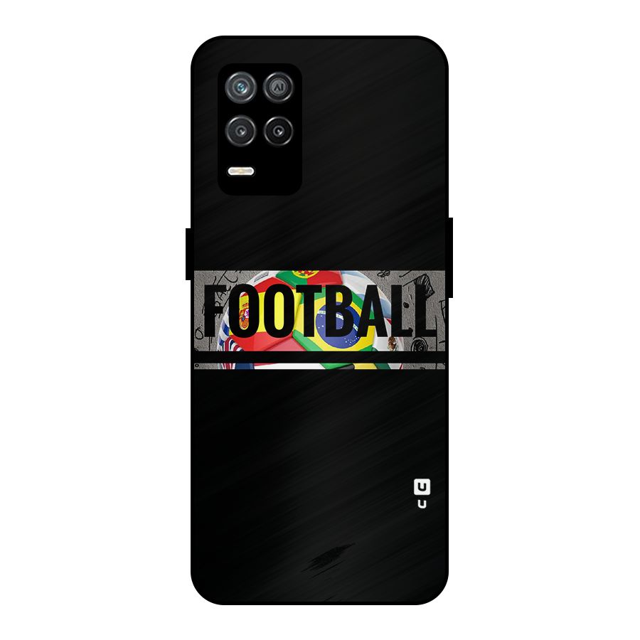 Football Typography Metal Back Case for Realme 8 5G