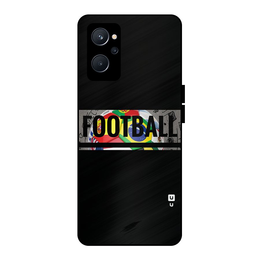 Football Typography Metal Back Case for Realme 9i 5G