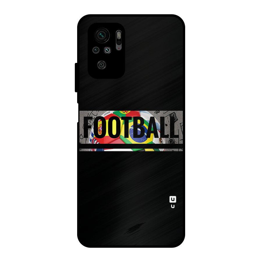 Football Typography Metal Back Case for Redmi Note 10S
