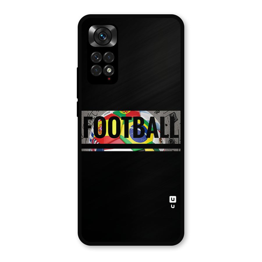 Football Typography Metal Back Case for Redmi Note 11