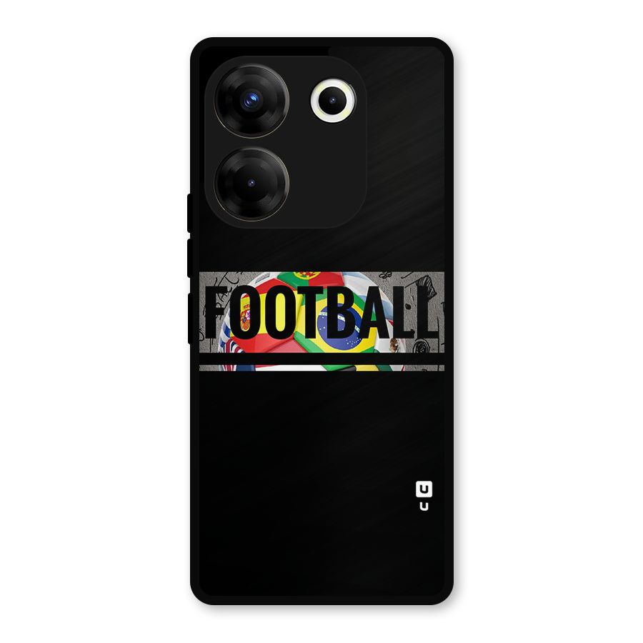 Football Typography Metal Back Case for Tecno Camon 20