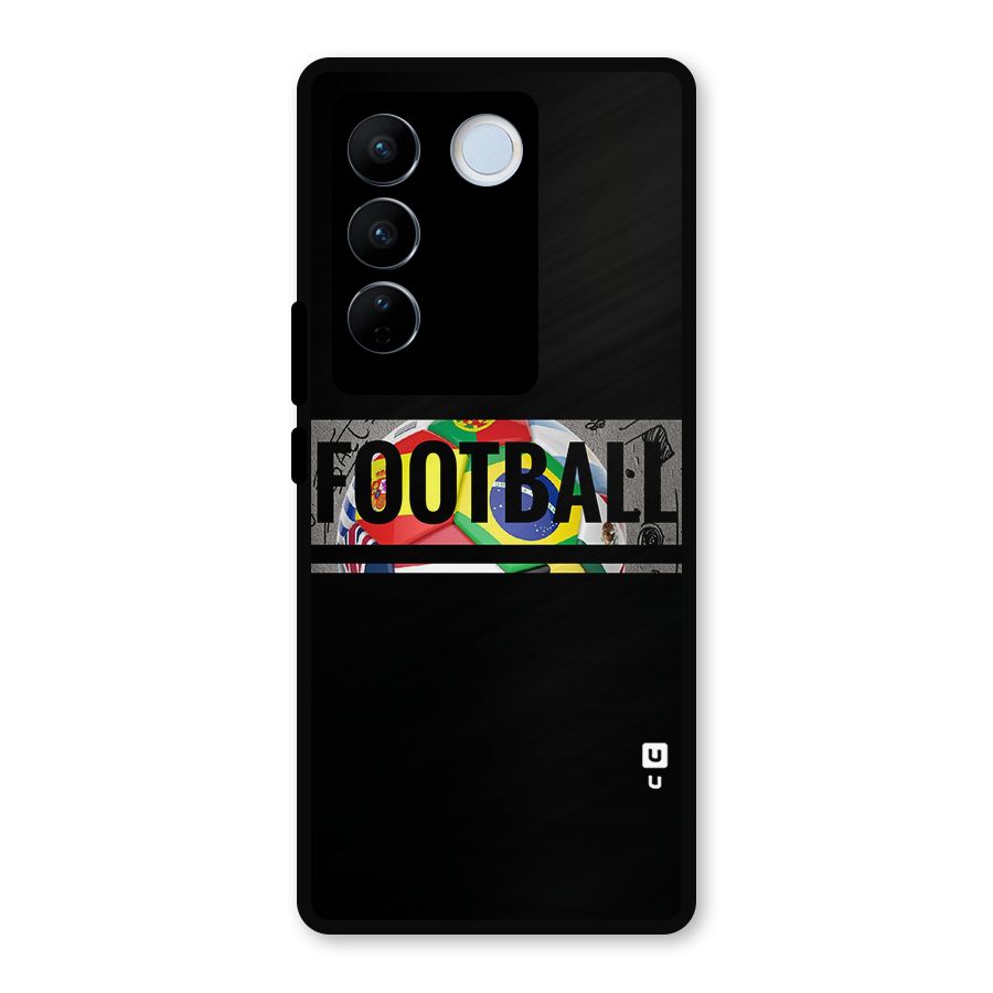 Football Typography Metal Back Case for Vivo V27 Pro