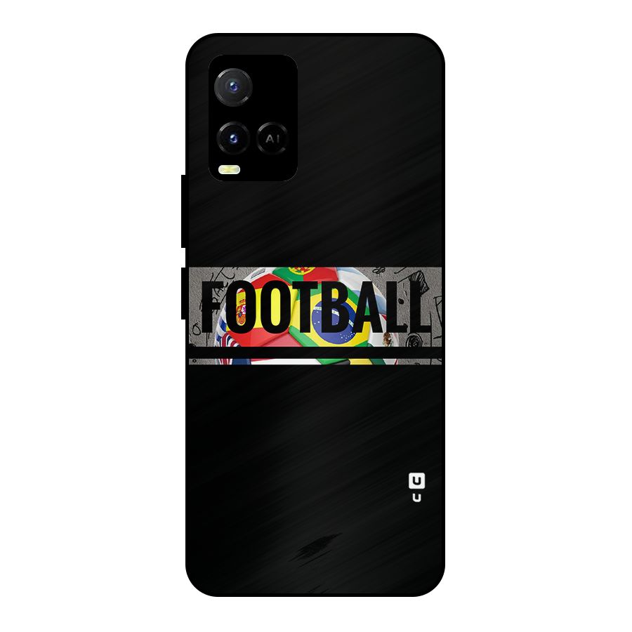 Football Typography Metal Back Case for Vivo Y21G