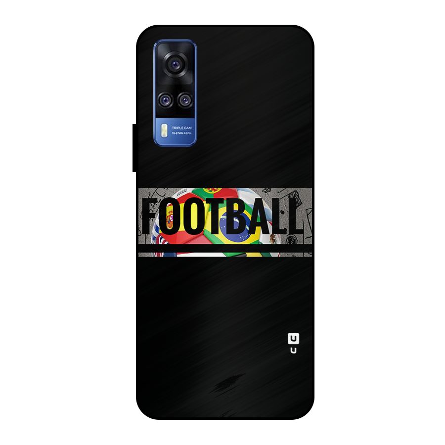 Football Typography Metal Back Case for Vivo Y51