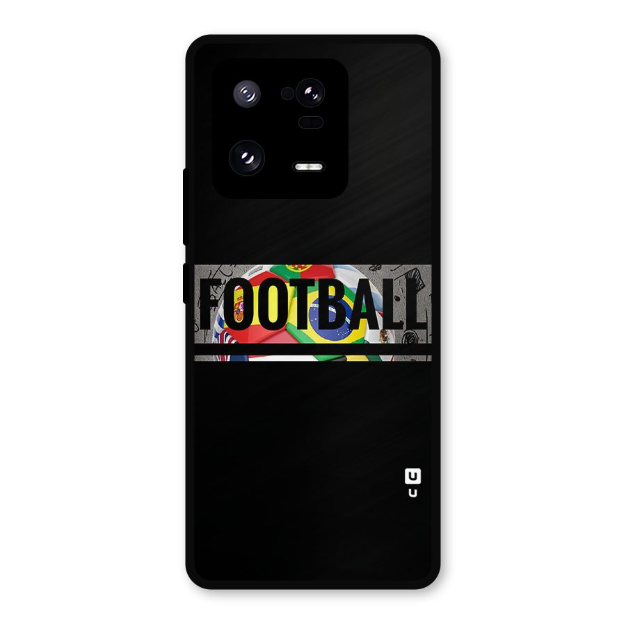 Football Typography Metal Back Case for Xiaomi 13 Pro