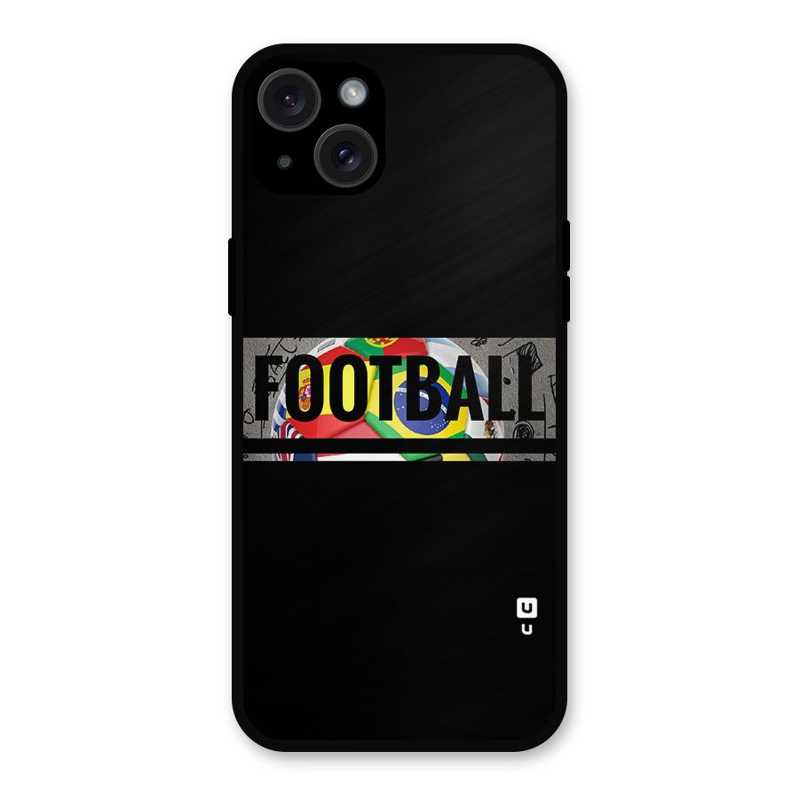 Football Typography Metal Back Case for iPhone 15 Plus