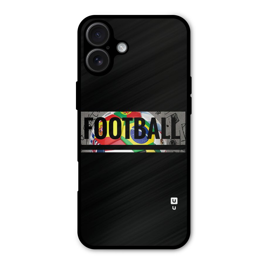 Football Typography Metal Back Case for iPhone 16 Plus