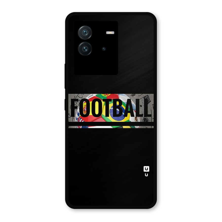 Football Typography Metal Back Case for iQOO Neo 6 5G