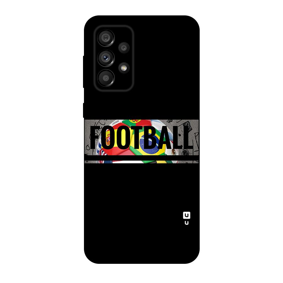 Football Typography Original Polycarbonate Back Case for Galaxy A73 5G