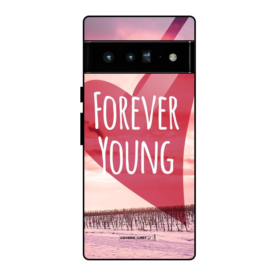 Forever Young Glass Back Case for Google Pixel 6 Pro