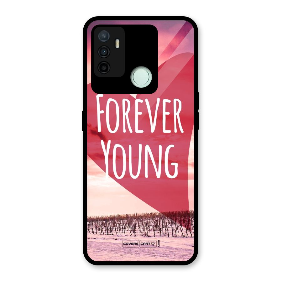 Forever Young Glass Back Case for Oppo A53