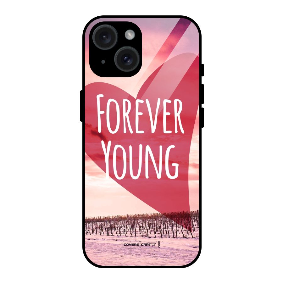 Forever Young Glass Back Case for iPhone 15