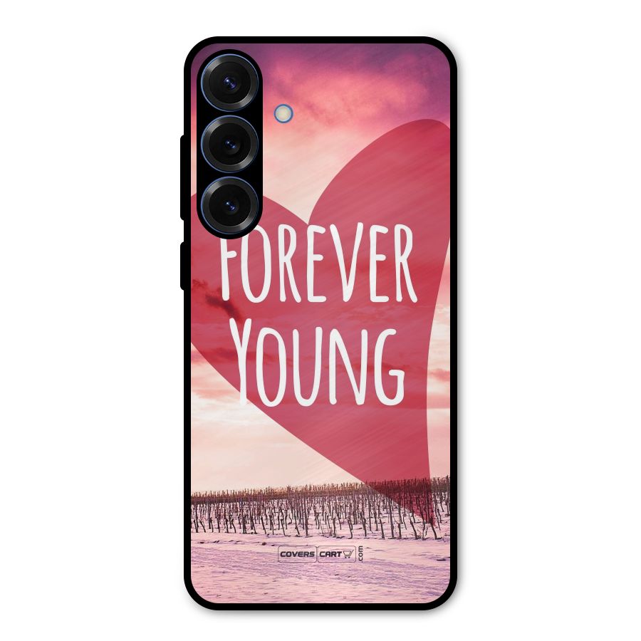 Forever Young Metal Back Case for Galaxy S25 Plus