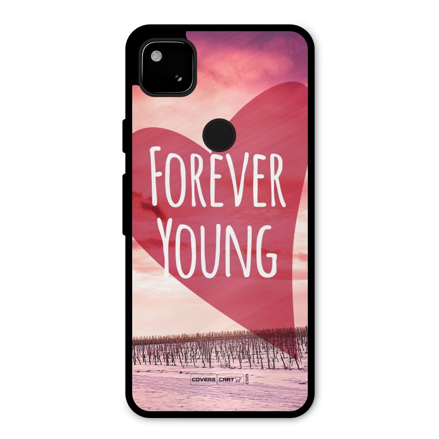 Forever Young Metal Back Case for Google Pixel 4a