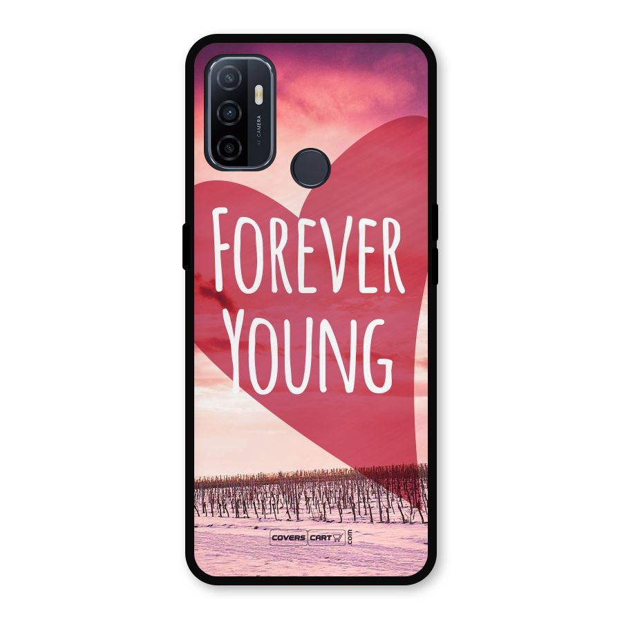 Forever Young Metal Back Case for Oppo A53