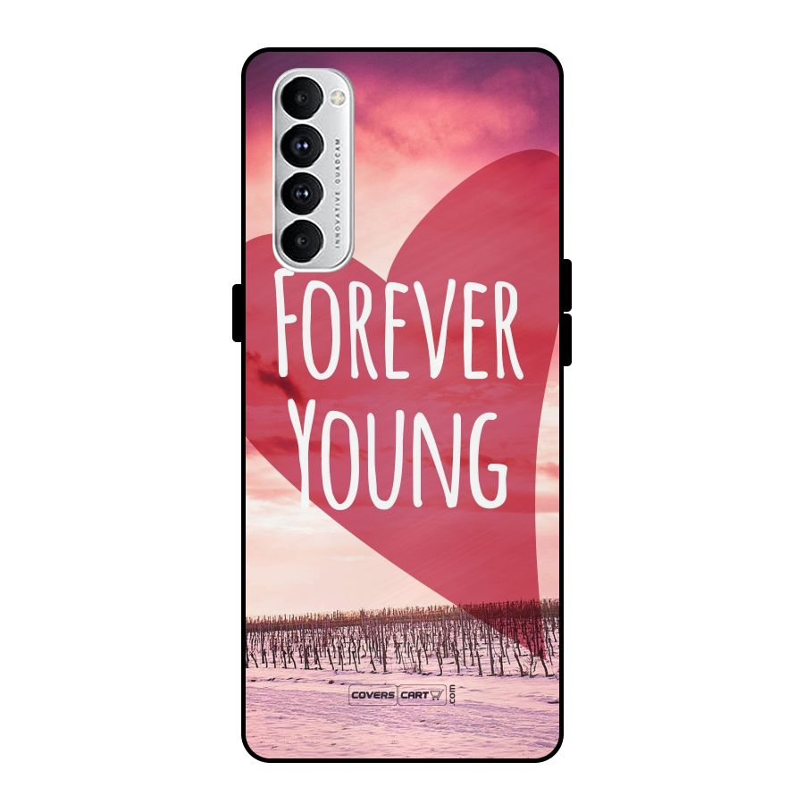 Forever Young Metal Back Case for Oppo Reno4 Pro